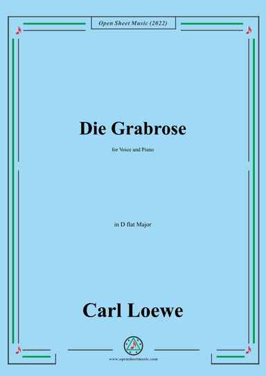 Loewe-Die Grabrose,in D flat Major,for Voice and Piano (arr. OSM Press)