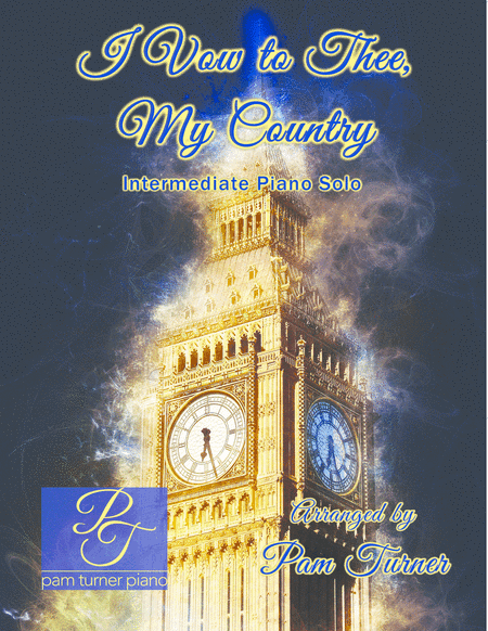 I Vow to Thee, My Country (THRAXTED)(Intermediate Piano Solo) (arr. Pam Turner)