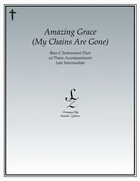 Amazing Grace (my Chains Are Gone) (arr. Sandra Zylstra)
