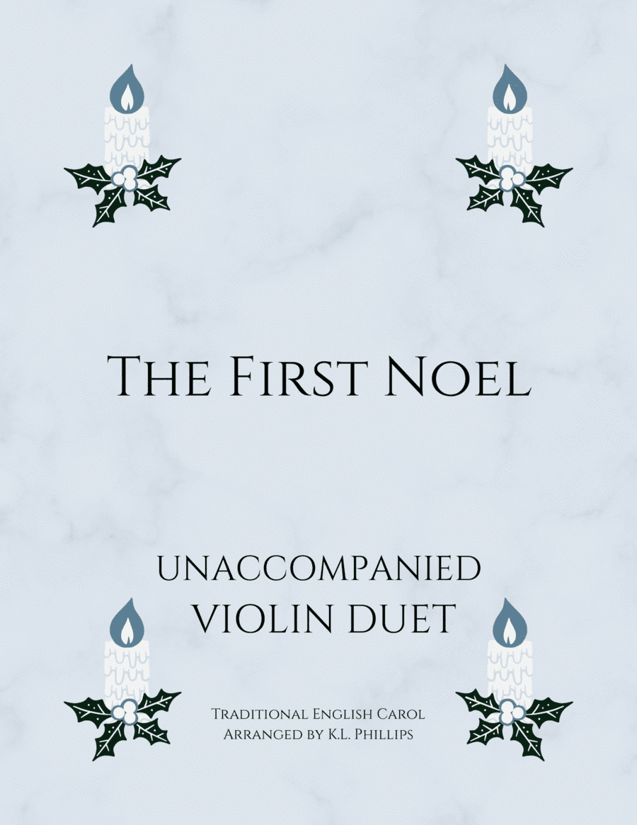 The First Noel - Unaccompanied Violin Duet (arr. K.L. Phillips)