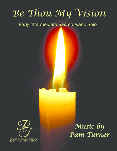 Be Thou My Vision (Early Intermediate Piano Solo) (arr. Pam Turner)
