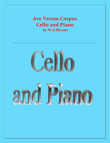 Ave Verum Corpus - Cello and Piano - Intermediate level (arr. Raymond Fenech)