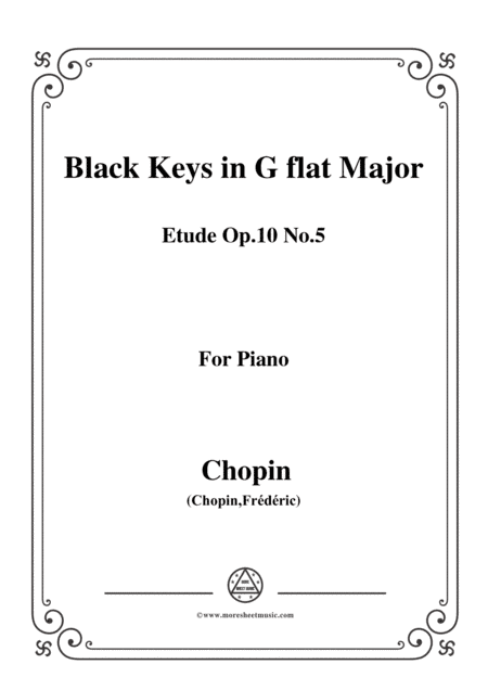 Chopin-Etude No.5 in G flat Major,Op.10 No5,Black Keys,for piano (arr. MSM)