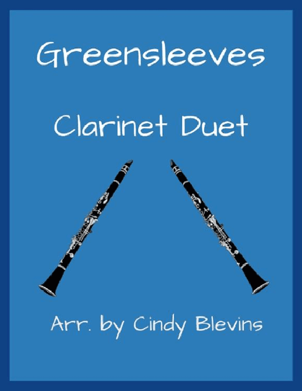 Greensleeves, for Clarinet Duet (arr. Cindy Blevins)