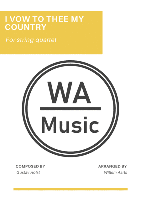 I Vow To Thee My Country by Gustav Holst - String quartet (arr. Willem Aarts)