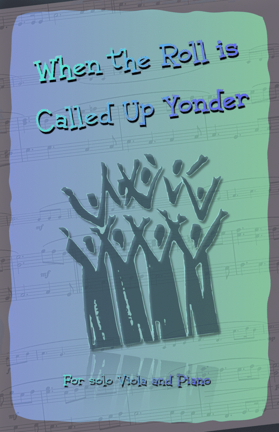 When the Roll is Called Up Yonder, Gospel Hymn for Viola and Piano (arr. David McKeown)