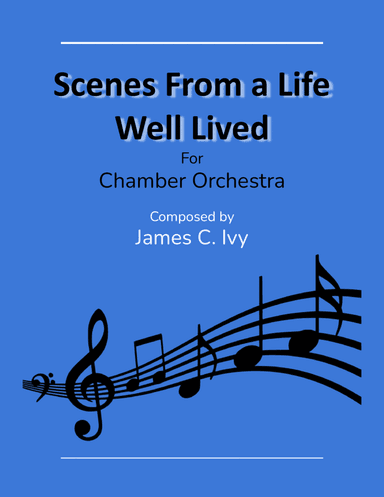 Scenes From A Life Well Lived