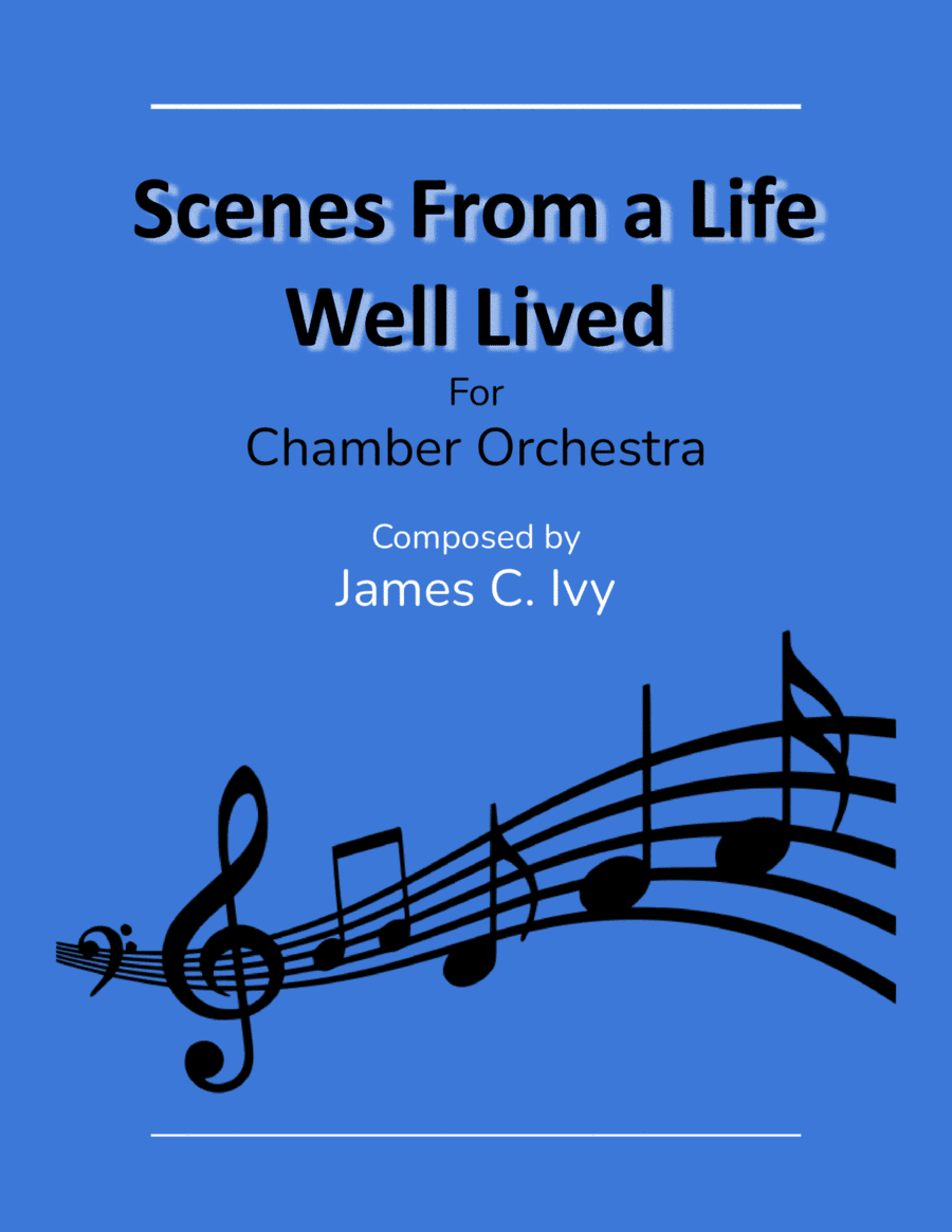Scenes From A Life Well Lived