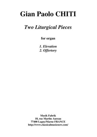 Gian Paolo Chiti : Two Liturgical Pieces for organ