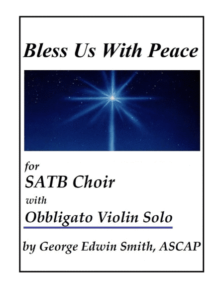 Bless Us With Peace -SATB and Violin Obbligato