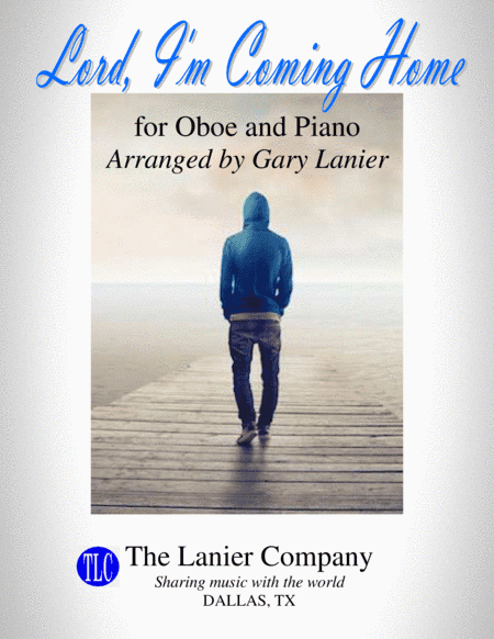 LORD, I'M COMING HOME (for Oboe and Piano with Score/Part) (arr. Gary Lanier)
