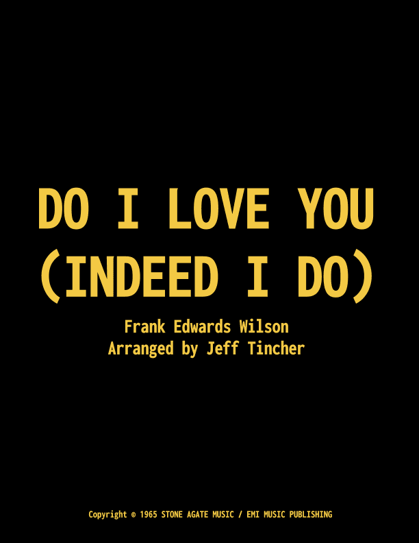 Do I Love You (indeed I Do) (arr. Jeff Tincher)