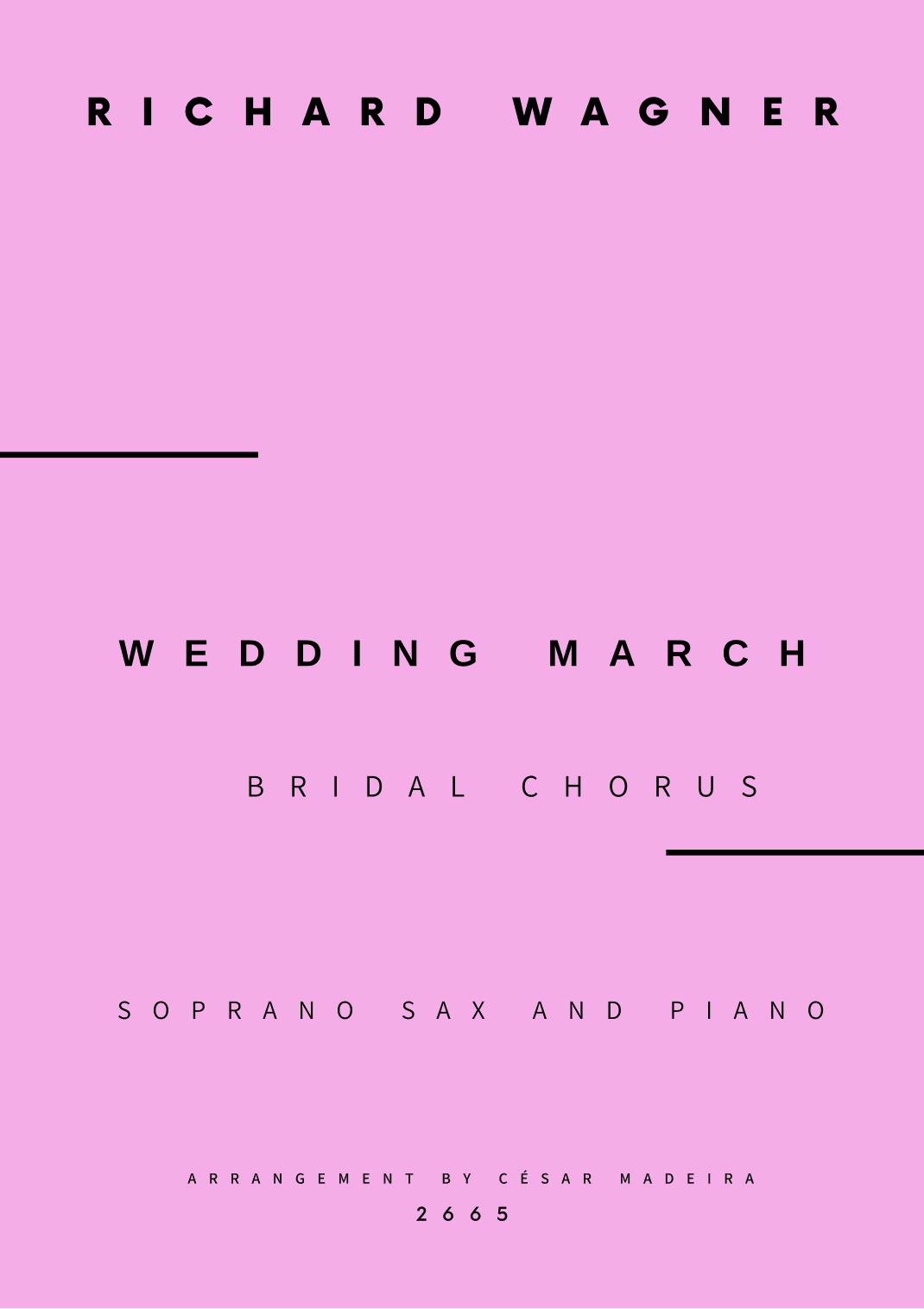Wedding March (Bridal Chorus) - Soprano Sax and Piano (Full Score and Parts) (arr. César Madeira)