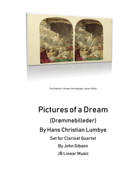 Pictures of a Dream for Clarinet Quartet (arr. John Gibson)