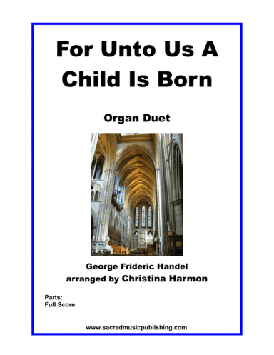 For Unto Us A Child Is Born – Organ Duet (arr. Christina Harmon)