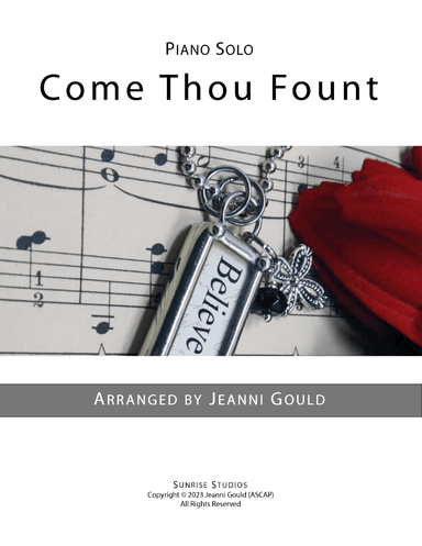 Come Thou Fount, Advanced Piano Solo (arr. Jeanni Gould)