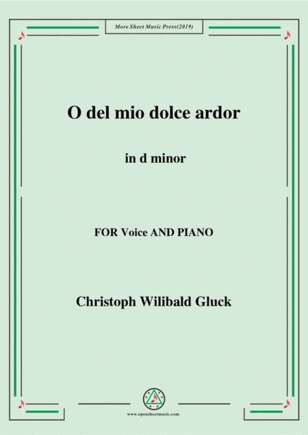 Gluck-O del mio dolce ardor in d minor,for Voice and Piano (arr. MSM)