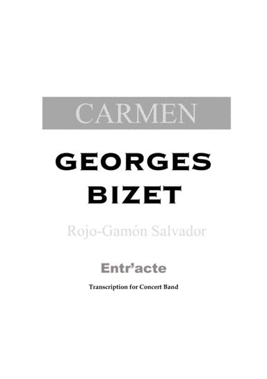 ENTR'ACTE (From the opera Carmen by Bizet) (arr. Salvador Rojo-Gamon)
