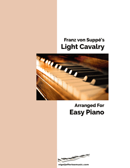 Von Suppe's Light Cavalry arranged for easy piano (arr. Nigel Jefferies)