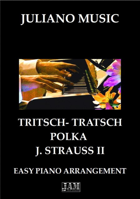 TRITSCH TRATSCH POLKA (EASY PIANO - C VERSION) - J. STRAUSS II (arr. Juliano Music)