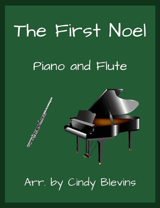 The First Noel, for Piano and Flute (arr. Cindy Blevins)