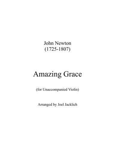 Amazing Grace for Unaccompanied Violin (arr. Joel Jacklich (ASCAP))