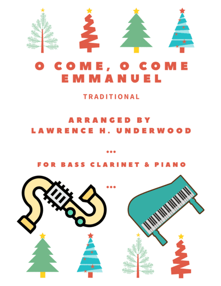 O Come, O Come Emmanuel for Solo Bass Clarinet (arr. Lawrence H. Underwood)