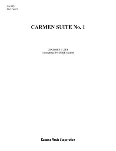 Carmen Suite No. 1 (8/5 x 11) (arr. Shinji Kasama)