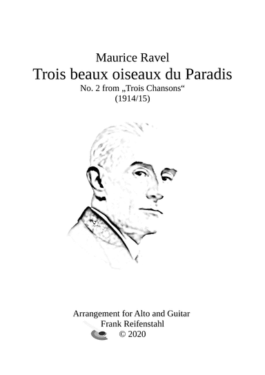 Maurice Ravel - Trois beaux oiseaux du Paradis (for Alto and Guitar) (arr. Frank Reifenstahl)