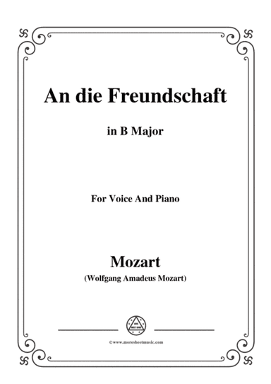 Mozart-An die freundschaft,in B Major,for Voice and Piano (arr. MSM)