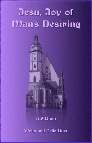 Jesu Joy of Man's Desiring, J S Bach, Violin and Cello Duet (arr. David McKeown)