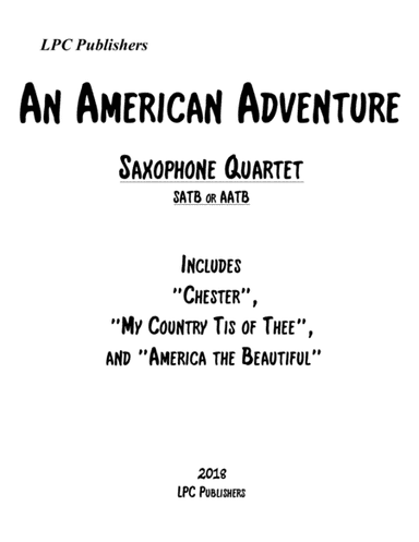 An American Adventure for Saxophone Quartet (SATB or AATB) (arr. Jeremy Corcoran)