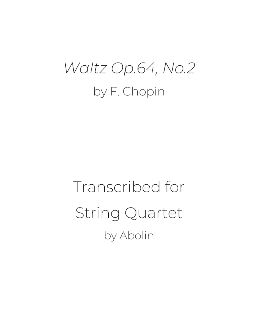 Chopin: Waltz Op.64, No.2 - String Quartet (arr. Abolin)