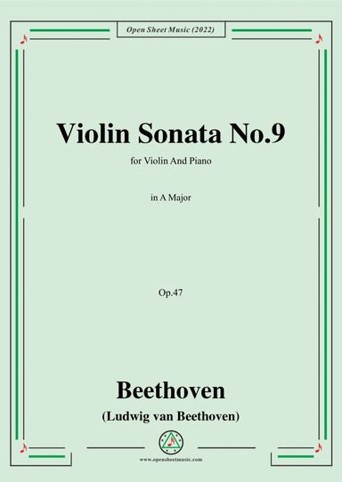 Beethoven-Violin Sonata No.9 in A Major,Op.47,for Violin and Piano (arr. Open Cloud)