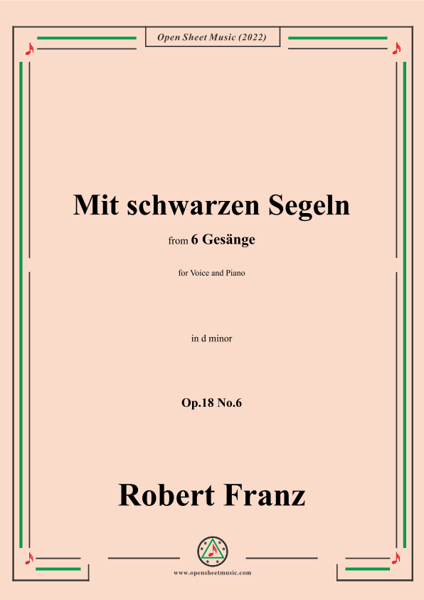 Franz-Mit schwarzen Segeln,in d minor,Op.18 No.6,for Voice and Piano (arr. OSM Press)