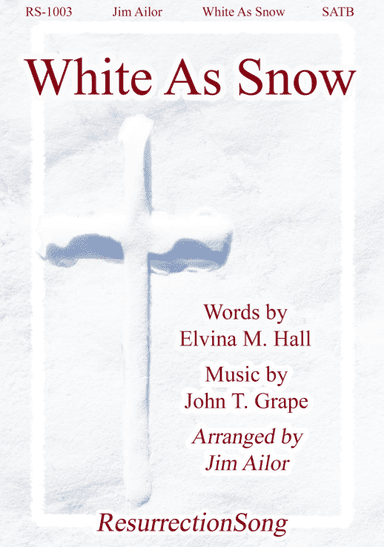White As Snow (SATB, Full Orchestration) (arr. Jim Ailor)