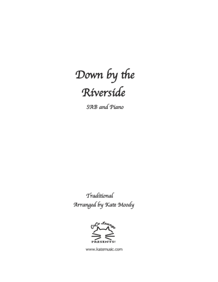 Down By the Riverside (arr. Kate Moody)