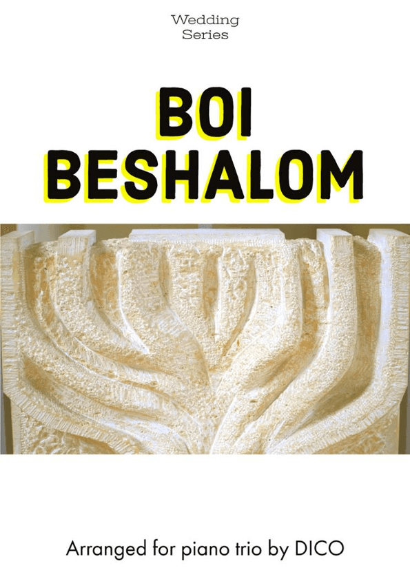 Boi Beshalom (for flexible piano trio) (arr. Dico)