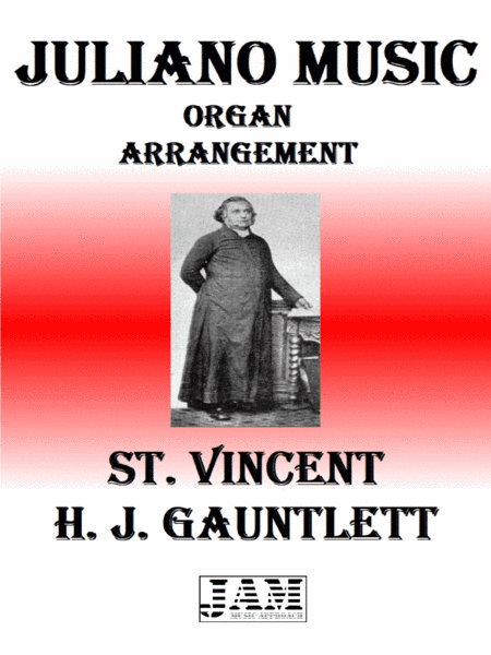 ST. VINCENT - H. J. GAUNTLETT (HYMN - EASY ORGAN) (arr. Juliano Music)