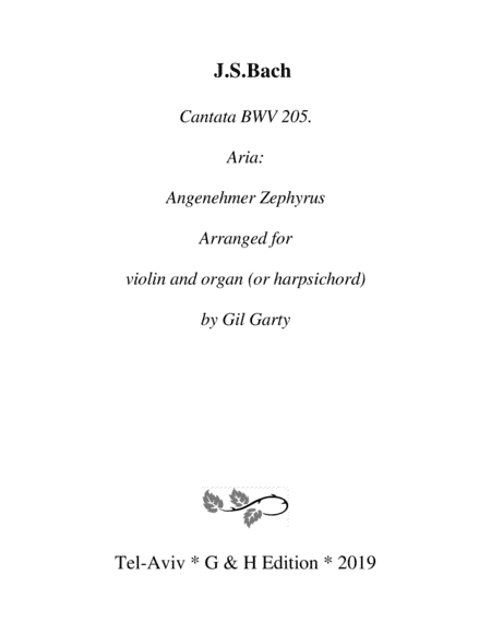 Aria: Angenehmer Zephyrus from Cantata BWV 205 (arrangement for violin and organ) (arr. Gil Garty)