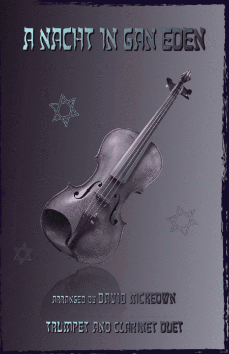 A Nacht in Gan Eden, (A Night in the Garden of Eden), for Trumpet and Clarinet Duet (arr. David McKeown)