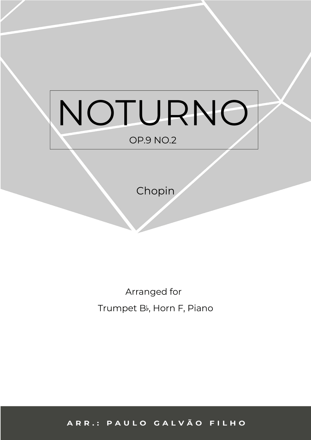 NOTURNO OP.9 NO.2 - CHOPIN - BRASS PIANO TRIO (TRUMPET, HORN & PIANO) (arr. Paulo Galvão)