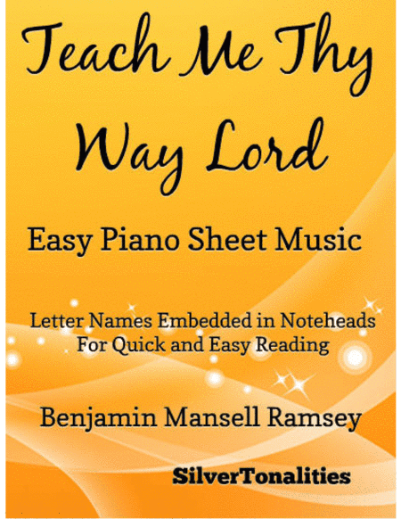 Teach Me Thy Way O Lord Easy Piano Sheet Music (arr. SilverTonalities)