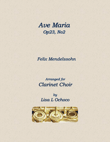 Ave Maria Op23 No2 for Clarinet Choir (arr. Lisa L Ochoco)