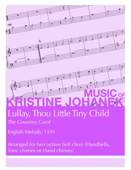 Lullay, Thou Little Tiny Child (The Coventry Carol) (2 Octave Handbells, Tone Chimes or Hand Chimes) (arr. Kristine Johanek)
