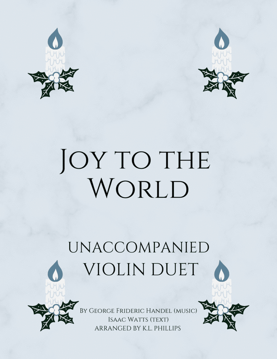 Joy to the World - Unaccompanied Violin Duet (arr. K.L. Phillips)