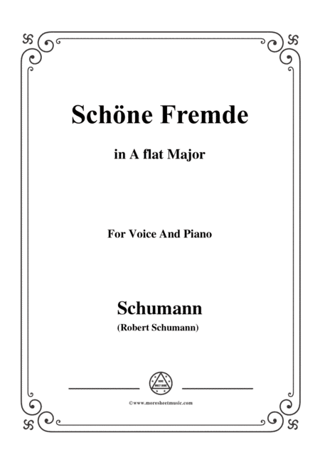 Schumann-Schöne Fremde,in A flat Major,for Voice and Piano (arr. MSM)