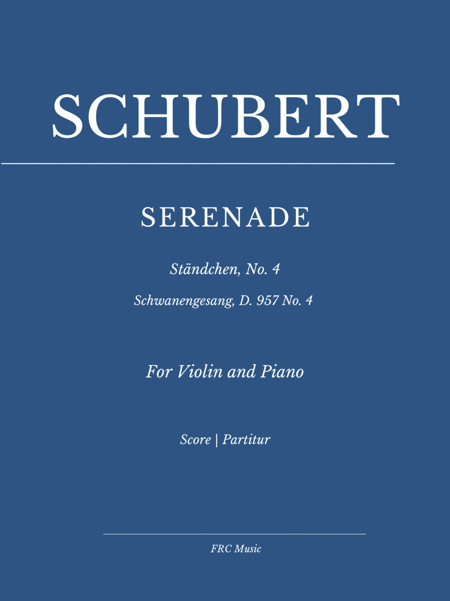 SERENADE - Ständchen - Schwanengesang, D. 957 No. 4 (for VIOLIN and Piano) (arr. Flavio Regis Cunha)