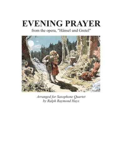 EVENING PRAYER from "Hansel and Gretel" (for Saxophone Quartet) (arr. Ralph Raymond Hays)