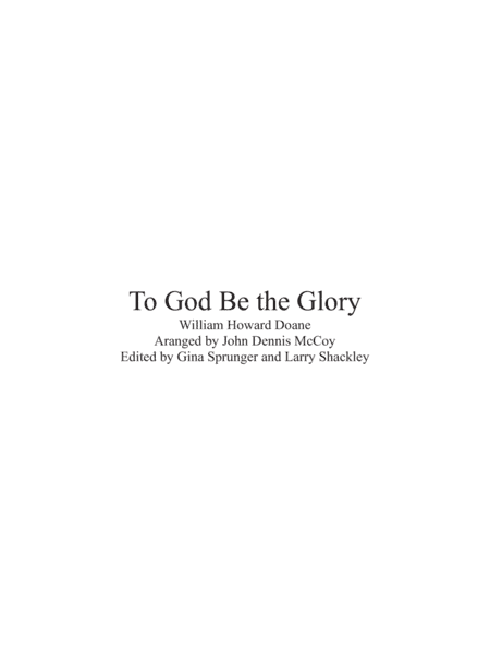 To God Be the Glory (arr. John Dennis McCoy)